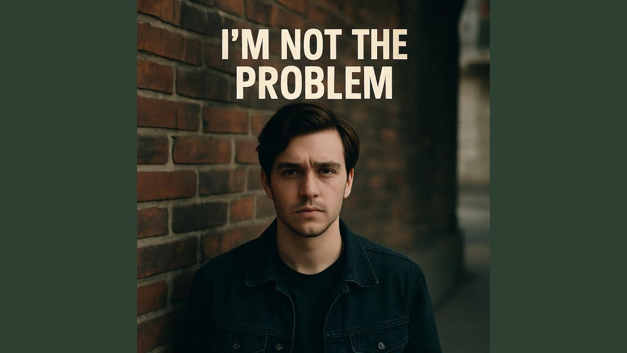 I'm Not the Problem
